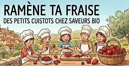 Ramène ta fraise chez Saveurs Bio